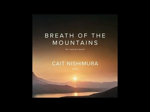 Breath Of The Mountains by Cait Nishimura