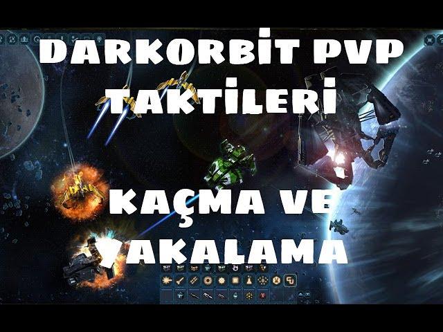 Darkorbit PvP Taktikleri #1 Kaçma Ve Yakalama