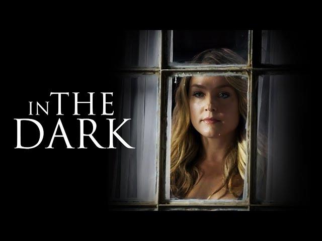 In The Dark (2013) | Full Movie | Elisabeth Röhm | Sam Page | Shannon Elizabeth