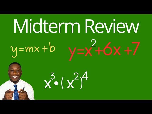 Passing your Algebra 1 Midterm; Last minute study tips