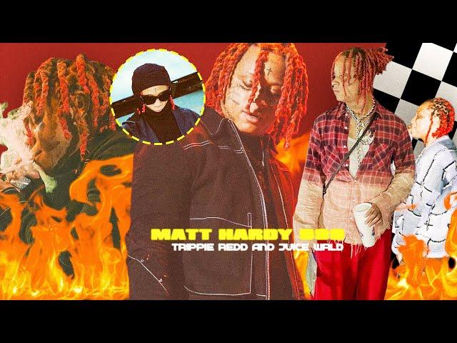 [EDIT] TRIPPIE REDD & JUICE WRLD - MATT HARDY999