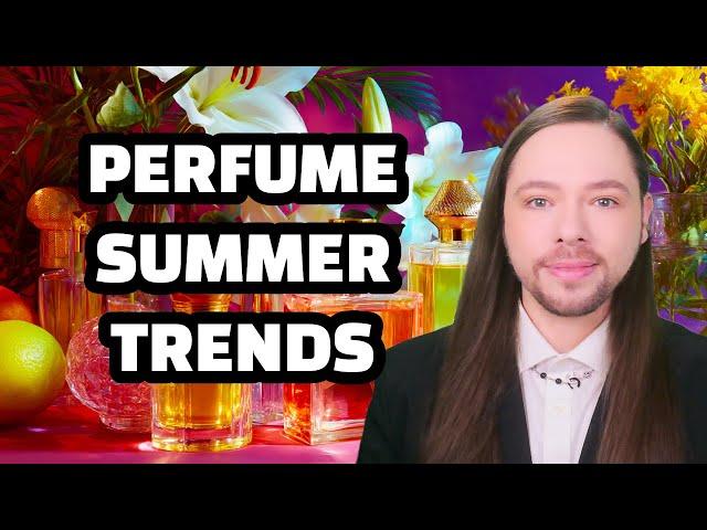 Top 9 Perfume Trends for Summer 2025: Real or Ridiculous?