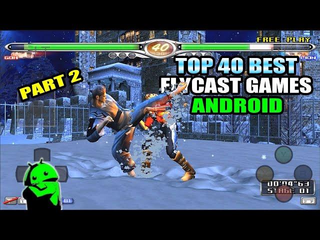 Top 40 Best Flycast Games for Android (Part 2)