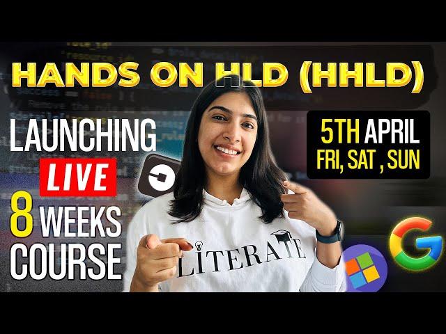 First Time Ever - HANDS ON HLD LIVE Course | Biggest Announcement Yet!!