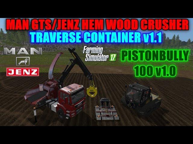 Farming Simulator 17 - Amazing Wood Crusher Mod, Pistonbully, Traverse Container "Mod Review"