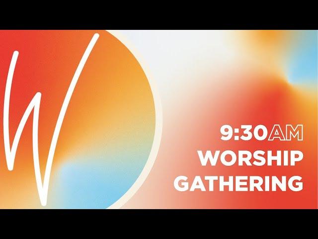 930a Worship Gathering | Worship Choir & Orchestra