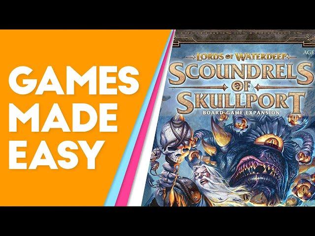 Lords of Waterdeep: Scoundrels of Skullport: How to Play and Tips