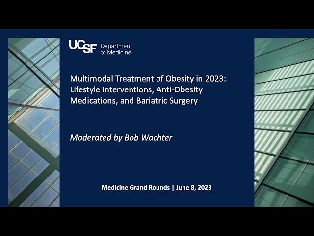 Multimodal Treatment of Obesity: Lifestyle Interventions, Medications, & Bariatric Surgery