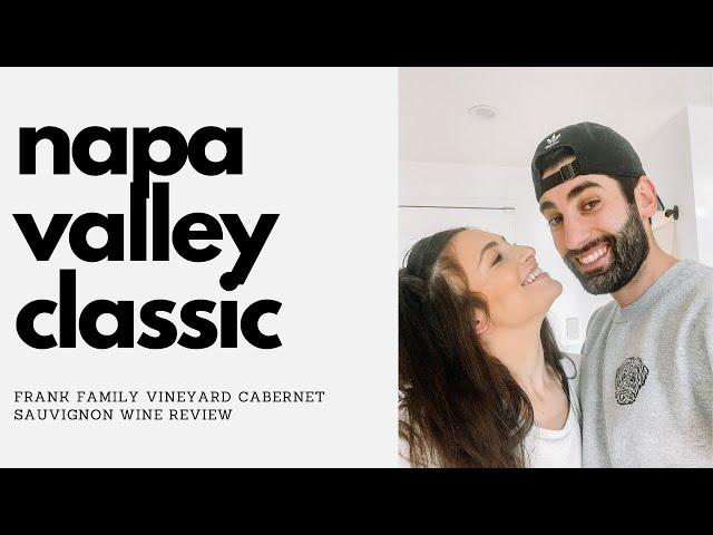 Frank Family Vineyards Cabernet Sauvignon Wine Review: A Napa Valley Classic