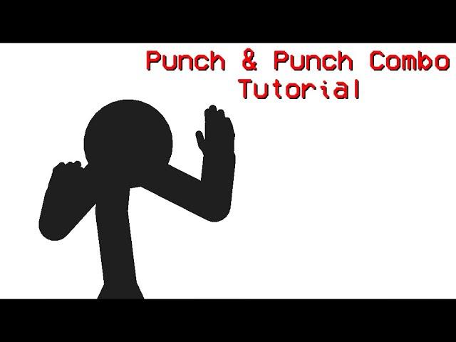 Punch & Punch Combo Tutorial #1 (Stick Nodes)