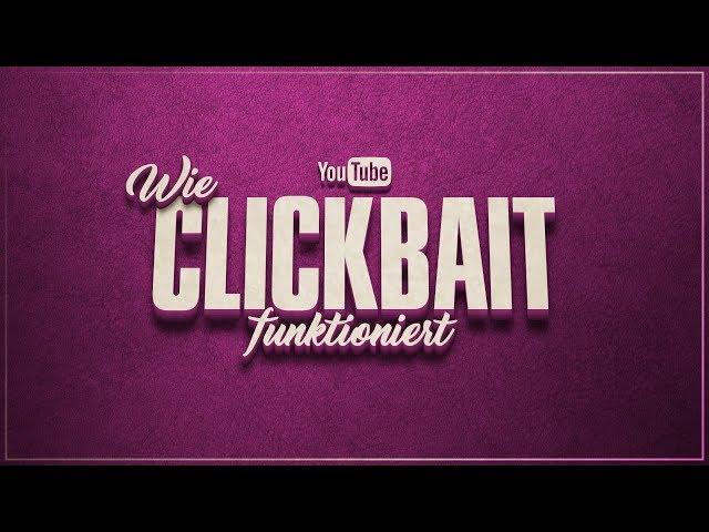 How Clickbaiting works on YouTube!