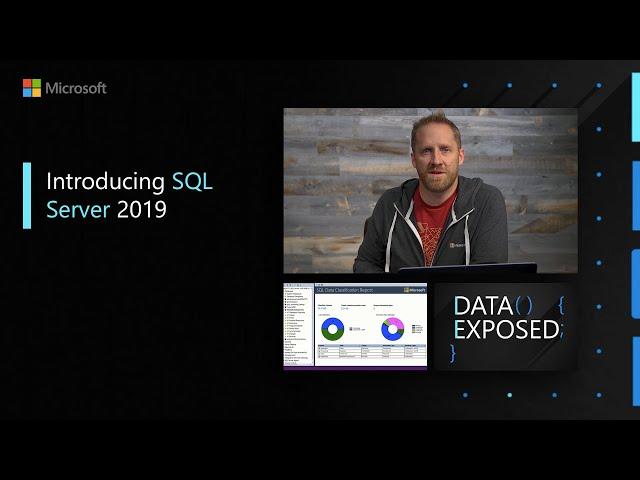 Introducing SQL Server 2019 | Data Exposed