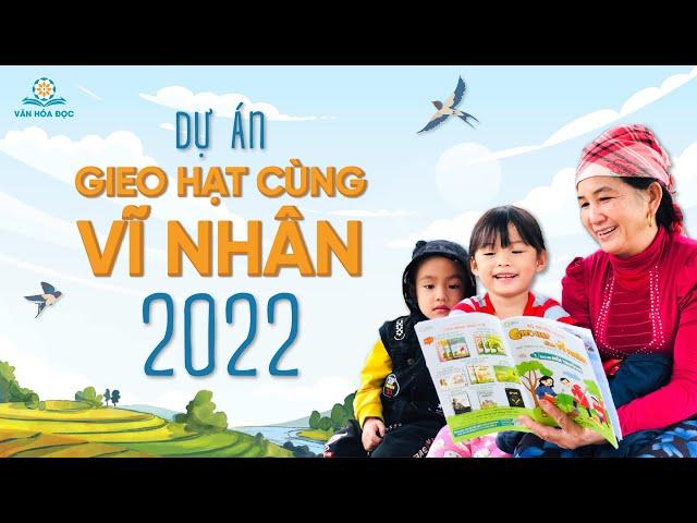 Giới Thiệu Dự Án Gieo Hạt Cùng Vĩ Nhân 2022