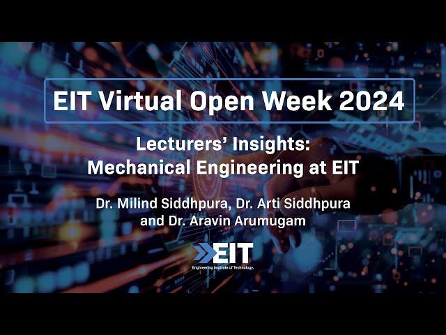 Lecturers’ Insights: Mechanical Engineering at EIT | EIT Virtual Open Week 2024