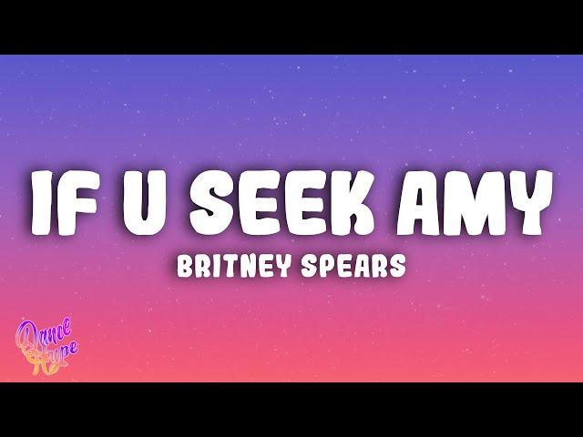 Britney Spears - If U Seek Amy