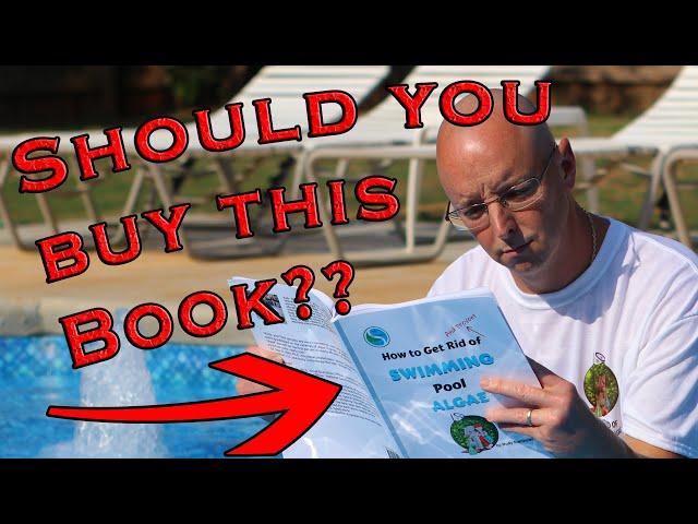 The Book:  How To Get Rid Of Swimming Pool Algae