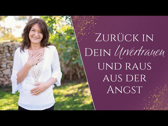 Zurück in dein Urvertrauen & RAUS aus der Angst | Livestream inkl. Seelenreise