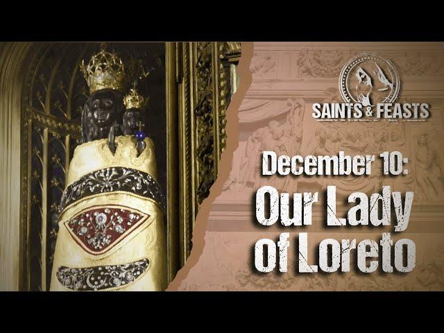 December 10: Our Lady of Loreto