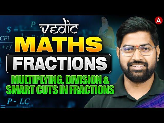 Vedic Maths Tricks for Fast Calculation | Multiplying, Division & Smart Cuts in Fractions