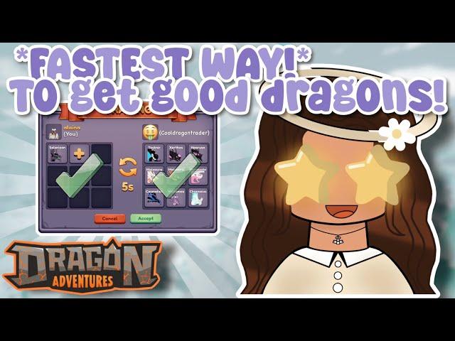 *FASTEST WAY* TO GET GOOD DRAGONS IN DRAGON ADVENTURES!