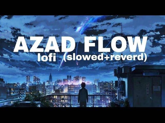 Azad flow lofi song  #trending #video #lofi #song #music #popular #slowedandreverb #azadflow