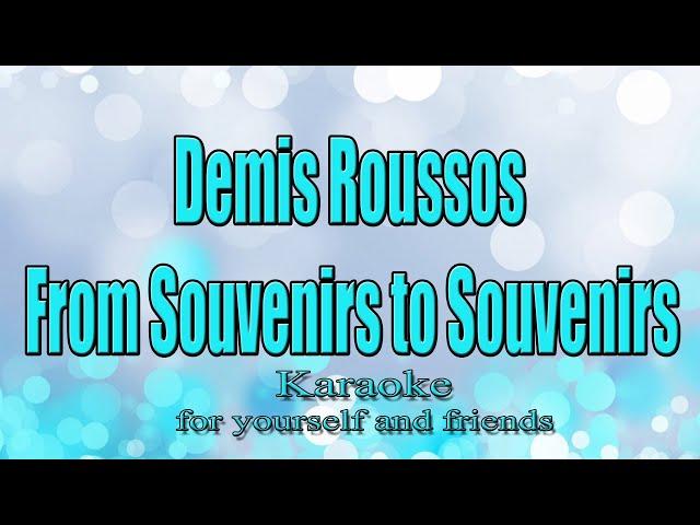 Demis Roussos - From Souvenirs to Souvenirs (Karaoke)