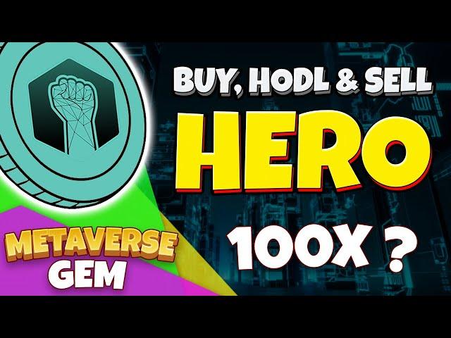 BUY, HODL & SELL - METAVERSE GEM, COULD METAHERO 100X? METAHERO PRICE PREDICTION