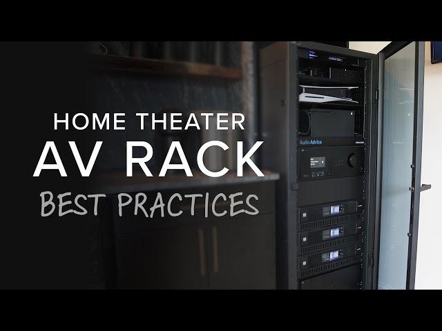 Home Theater AV Rack Best Practices & Setup | Layout, Wiring, Cable Management