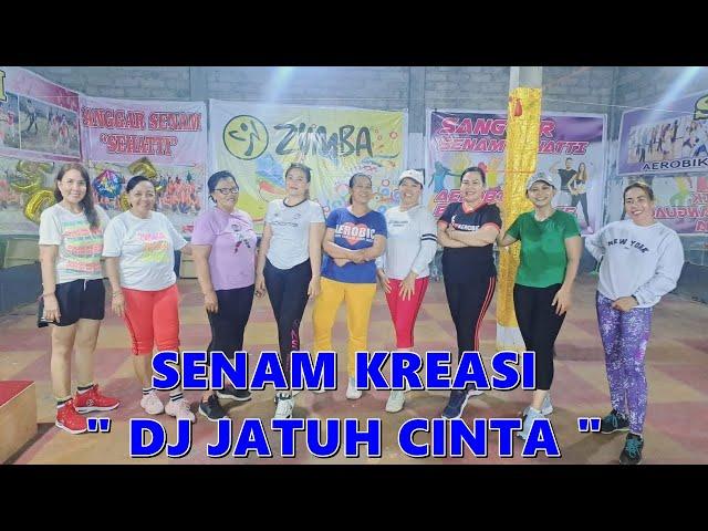 Senam Kreasi Lagu Nostalgia - DJ JATUH CINTA