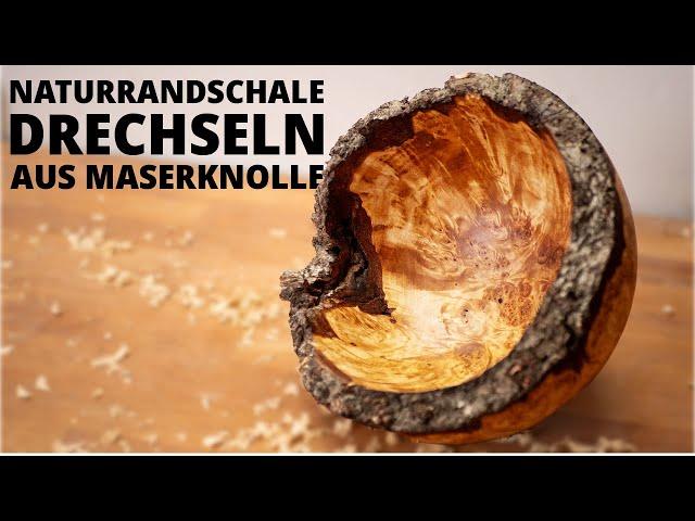 Naturrandschale aus Birken Maserknolle drechseln