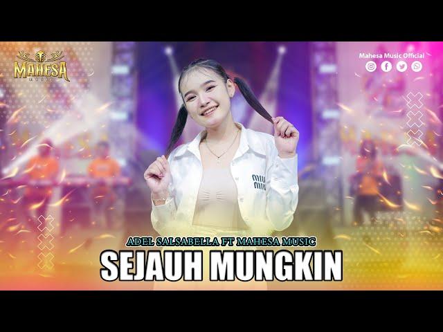 ADEL SALSABELLA - SEJAUH MUNGKIN I Mahesa Music