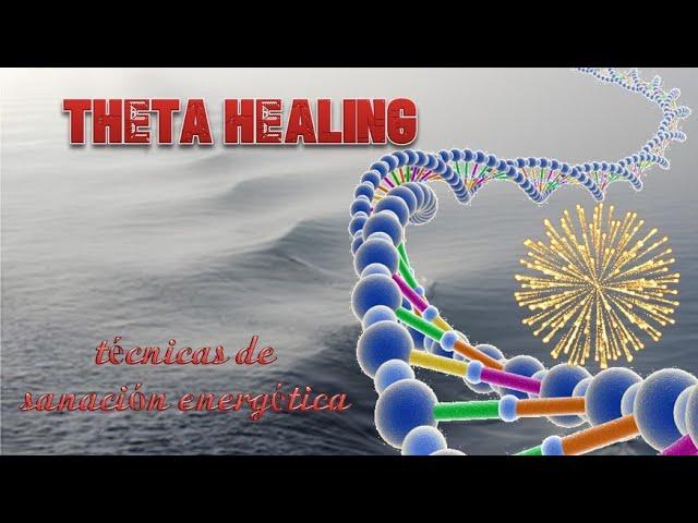 THETA HEALING (1RA DE 2 PARTES)