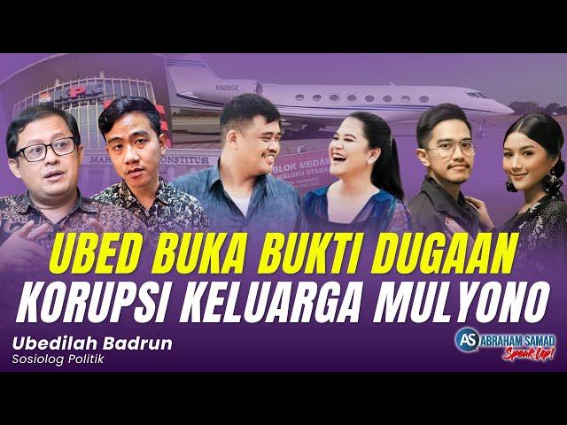 Ubedilah Badrun Buka Bukti Dugaan Korupsi Keluarga Mulyono. Gibran, Kaesang & Bobby | #SPEAKUP