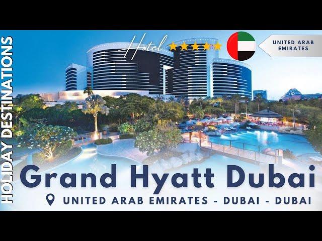 Grand Hyatt Dubai - Is This the Most LUXURIOUS all inclusive Hotel in Dubai?