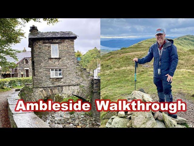 Ambleside Walkthrough Plus Hiking Wansfell - Walking in the Lake District