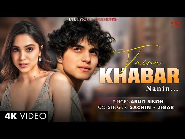 Tainu Khabar Nahi (LYRICS) Munjya | Arijit Singh, Sachin-Jigar | Sharvari, Abhay Verma | Amitabh B