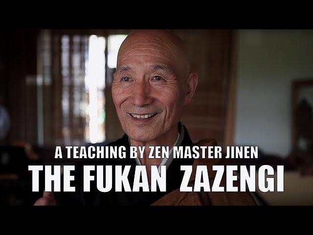 A Teaching By Zen Master Jinen - The Fukan-Zazengi