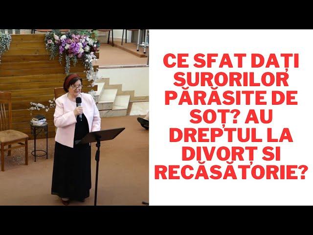 Ce sfat dați surorilor părăsite de soț? Au dreptul la divorț si recăsătorie?