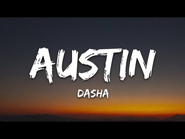 Dasha - Austin (Lyrics)