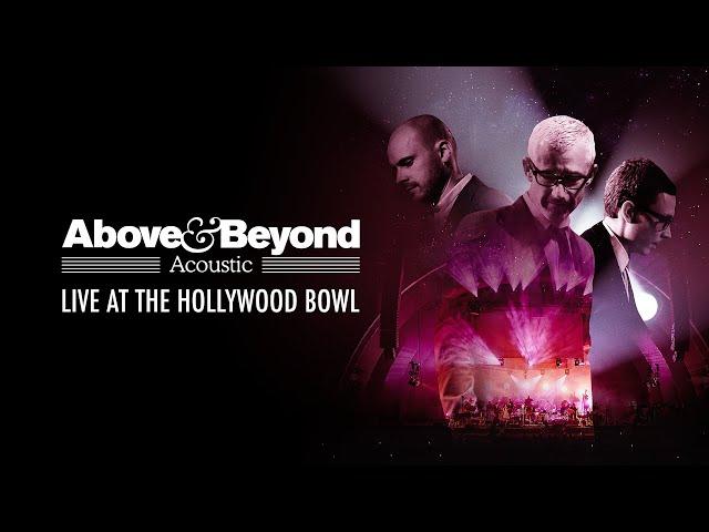 Above & Beyond Acoustic: Live at The Hollywood Bowl (Full 2016 Concert Film 4K)