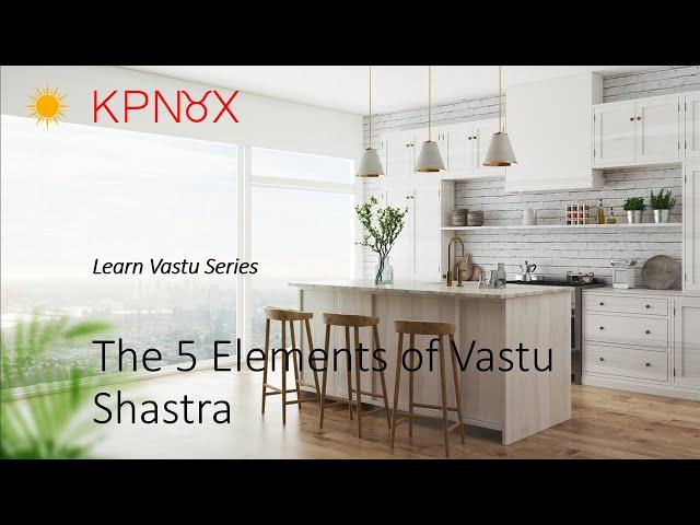 Learn Vastu - The 5 Elements of Vastu Shastra