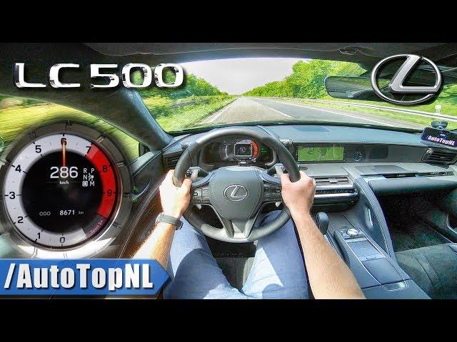 Lexus LC 500 | 477HP 5.0 V8 | 286km/h AUTOBAHN POV TOP SPEED by AutoTopNL