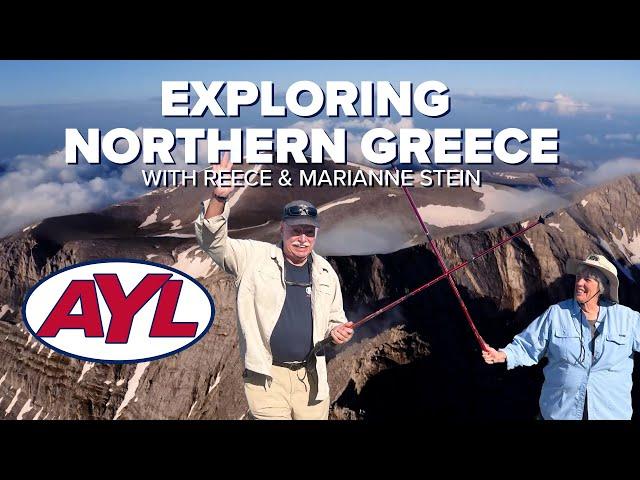 Northern Greece with Reece & Marianne