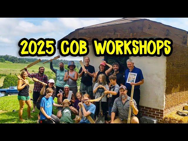 2025 Cob Workshops - Learn How to Build a Cob House