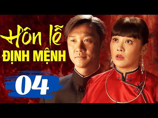 Hôn Lễ Định Mệnh - Tập 4 | Phim Bộ Tình Cảm Trung Quốc Mới Hay Nhất | Lồng Tiếng