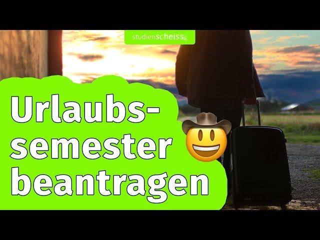 Beurlaubung vom Studium: Mit diesen 10 Begründungen kannst du ein Urlaubssemester beantragen