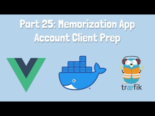 25 - Prep for Vue Account Client Application (Optional)