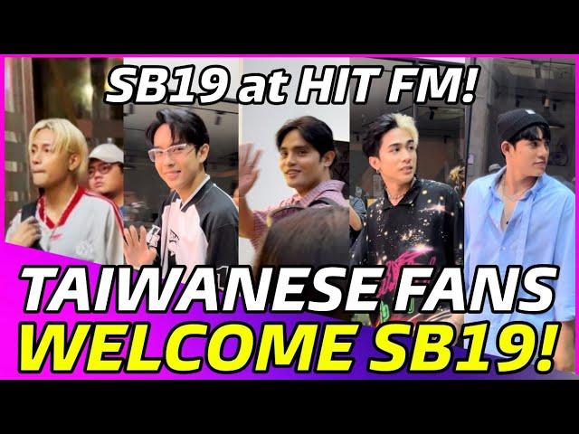 SB19 arrival at Taiwan's HIT FM Station, welcomed by Taiwanese A'TIN!