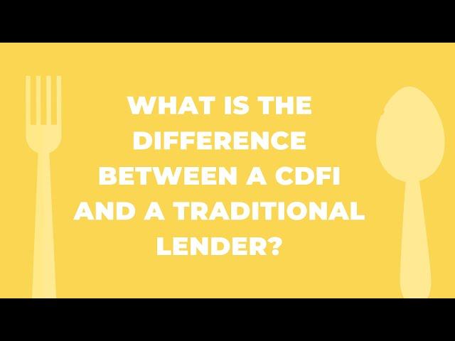 What is the difference between a CDFI and a Traditonal Lender?