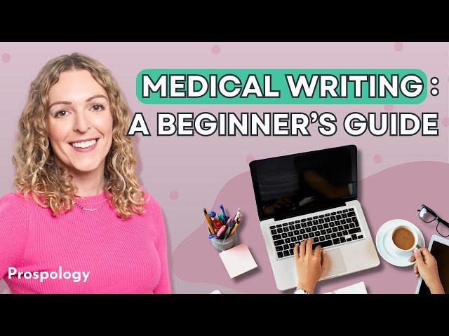 An Introduction To Medical Writing: Webinar With Live Q&A | Prospology